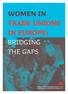 WOMEN IN TRADE UNIONS IN EUROPE: BRIDGING THE GAPS