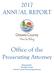 2017 ANNUAL REPORT. Office of the Prosecuting Attorney. Submitted by: Ronald J. Frantz Ottawa County Prosecuting Attorney