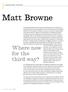 Matt Browne. Where now for the third way? Progressive Outlook Matt Browne