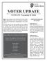 VOTER UPDATE. We hope you find the 2016 Santa Rosa City Voter Update. VOTE ON: November 8, Santa Rosa City Council Candidates