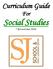Curriculum Guide For Social Studies. * (Revised June 2018)