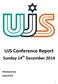 UJS Conference Report. Sunday 14 th December #haveyoursay #ujsconf14