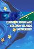 EUROPEAN UNION AND SOLOMON ISLANDS PARTNERSHIP