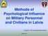 Methods of Psychological Influence on Military Personnel and Civilians in Latvia. Dr.psych., OF-3 Andzela Rozcenkova
