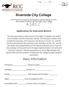 Riverside City College. Associated Students of Riverside City College A.S.R.C.C. Application for Executive Branch
