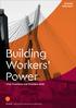 4CO/E/8 15GC/E/6.1. Building Workers Power. ITUC Frontlines and Priorities International Trade Union Confederation