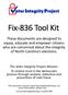Fix-836 Tool Kit. This document may be copied and distributed freely. For more information, please visit...