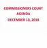 Commissioners Court December 10, 2018 Call Meeting to Order. Invocation. Lockhart Ministerial Alliance Pledge of Allegiance to the Flags. (Texas Pledg