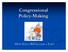 Congressional Policy-Making. How does a Bill become a Law?
