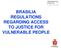 BRASILIA REGULATIONS REGARDING ACCESS TO JUSTICE FOR VULNERABLE PEOPLE