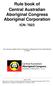 Rule book of Central Australian Aboriginal Congress Aboriginal Corporation
