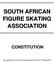 SOUTH AFRICAN FIGURE SKATING ASSOCIATION CONSTITUTION