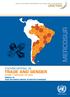 MERCOSUR TEACHING MATERIAL ON TRADE AND GENDER VOLUME 1: UNFOLDING THE LINKS MODULE 4C TRADE AND GENDER LINKAGES: AN ANALYSIS OF MERCOSUR
