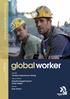 global worker Turkey s treacherous mining Industry bargaining for living wages Issa Aremu No. 1 May 2015 Feature THE BIANNUAL MAGAZINE OF INDUSTRIALL