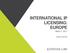 INTERNATIONAL IP LICENSING: EUROPE March 7, Jeremy Schrire