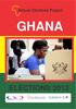 African Elections Project GHANA ELECTIONS African Elections Project w w w. a f r i c a n e l e c t i o n s. o r g