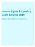 Human Rights & Equality Grant Scheme Guidance Manual for Grant Applications