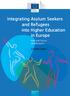 Integrating Asylum Seekers and Refugees into Higher Education in Europe