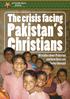 Christians. Pakistan s. The crisis facing. 10 truths about Pakistan and how lives are being changed STARFISH ASIA