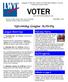 VOTER. Upcoming League Activity. Suffragette. League of Women Voters of Northwest Wayne County Established in Livonia in Calendar on page 6