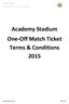 Academy Stadium One-Off Match Ticket Terms & Conditions 2015