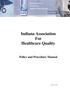 Indiana Association For Healthcare Quality. Policy and Procedure Manual