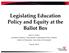 Legislating Education Policy and Equity at the Ballot Box