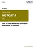 HISTORY A. Unit 3: Some important principles and things to consider A LEVEL. Teachers Guide. H505 For first teaching in