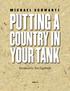 M I C H A E L S C H W A R T Z PUTTING A COUNTRY IN YOUR TANK. Introduced by Tom Engelhardt